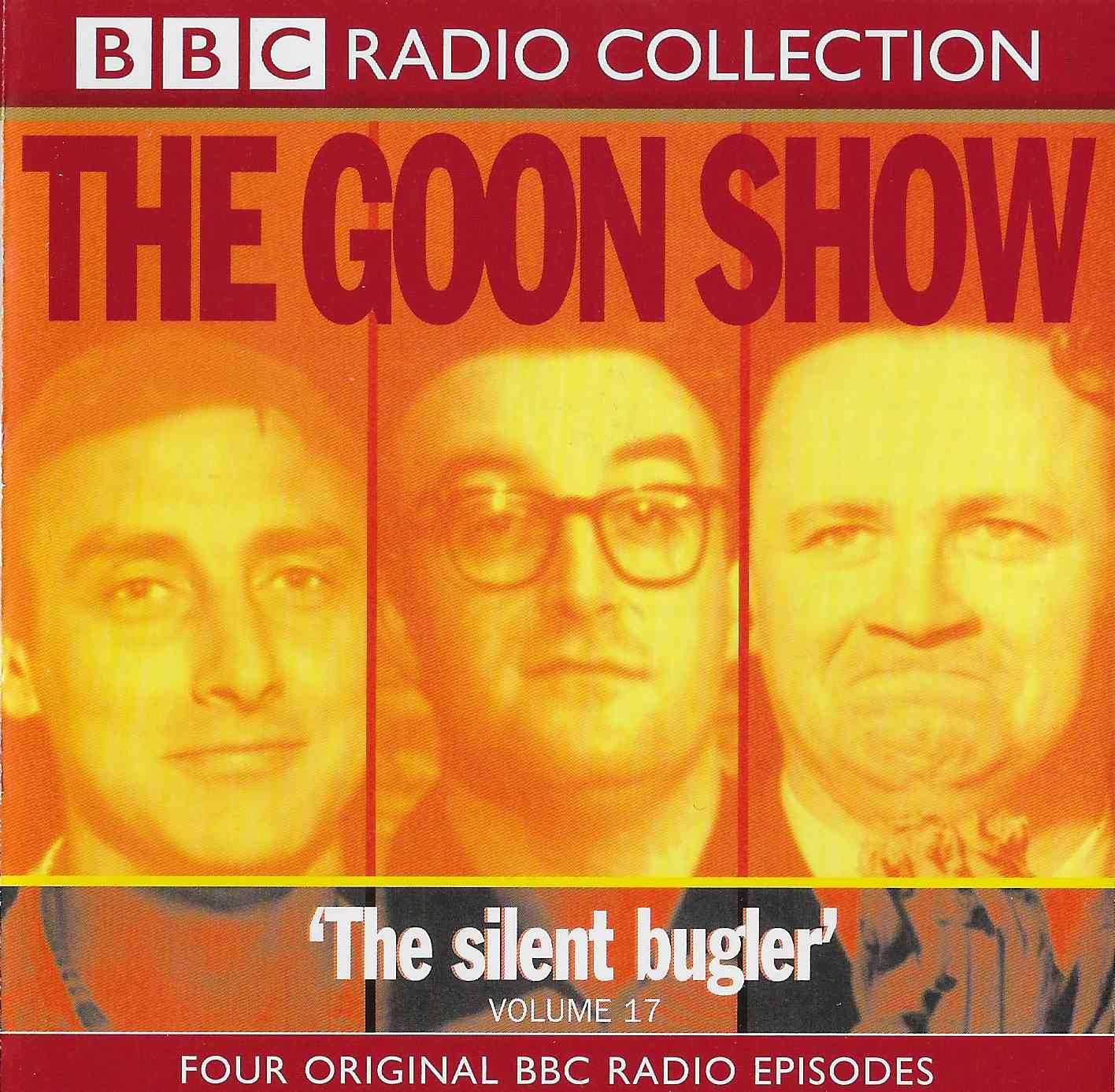 Picture of ISBN 978-0-563-55292-5 The Goon Show 17 - The silent bugler by artist Spike Milligan / Larry Stephens from the BBC records and Tapes library